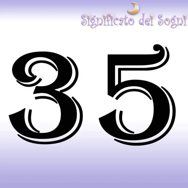numero 35 in sogno significato