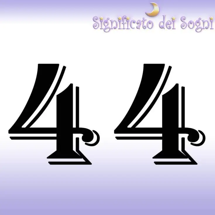 numero 44 in sogno significato