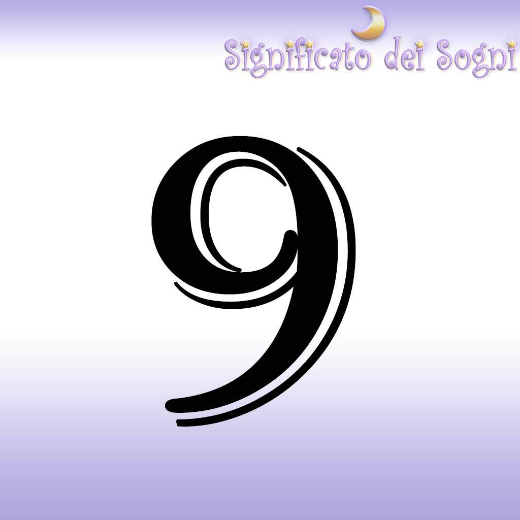 Sognare Numero 9 Significato Angeli Smorfia Numerologia sognare-numero-9-significato-angeli-smorfia-numerologia